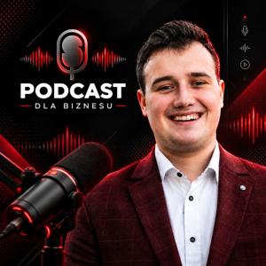 Podcast dla Biznesu