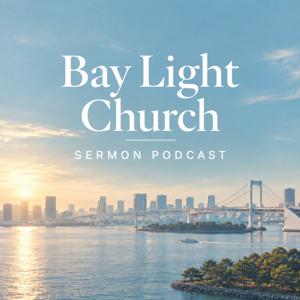 Bay Light Church Podcast