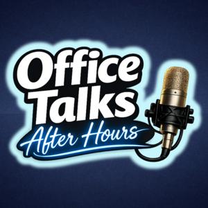 Office Talks After Hours