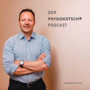 Der PhysioKotsch® - Podcast