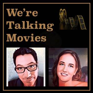 We're Talking Movies