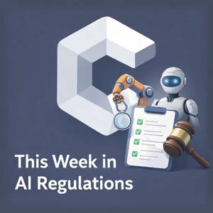 This Week in AI Regulations
