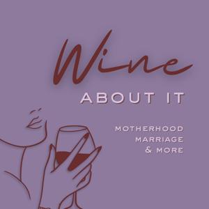 Wine About It