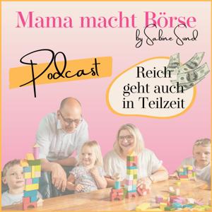 Mama macht Börse - Reich geht auch in Teilzeit