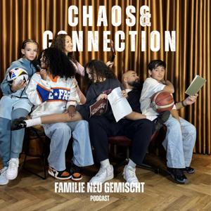 Chaos und Connection - Familie neu gemischt