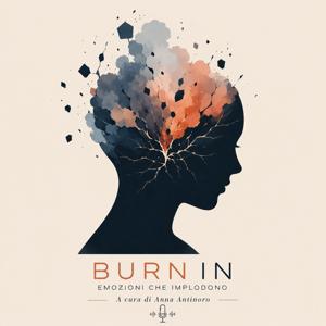 Burn In - Emozioni che implodono