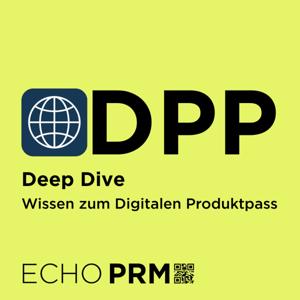 DPP Deep Dive - Wissen zum Digitalen Produktpass
