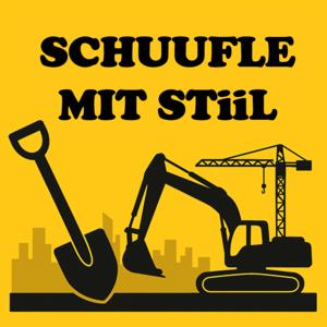Schuufle mit Stiil, der Baustellenpodcast