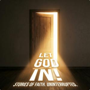 LET GOD IN!