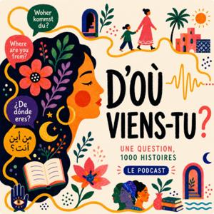 D'où viens-tu ?