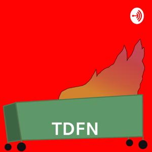 TDFN: The Dumpster Fire Network