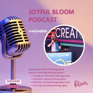 Joyful Bloom Podcast