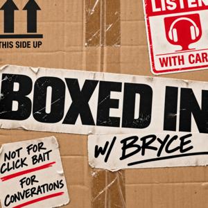 Boxed In With Bryce