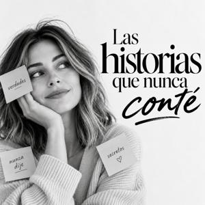 LAS HISTORIAS QUE NUNCA CONTE
