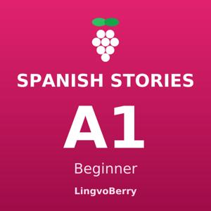 Spanish Stories A1 · Beginner — LingvoBerry