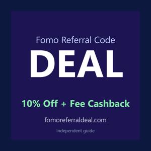 Fomo Referral Code DEAL: 10% Off + Fee Cashback