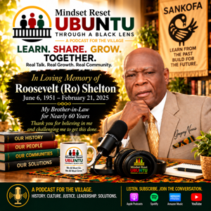 Mindset Reset UBUNTU-Through a Black Lens  (Updated Mar 2, 2026)