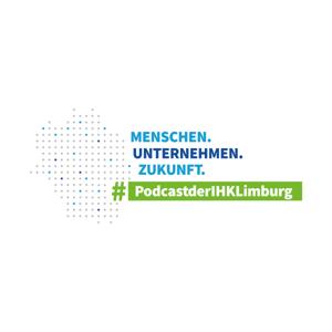 Menschen. Unternehmen. Zukunft. Der Podcast der IHK Limburg