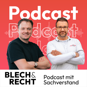 Blech & Recht – der Podcast mit Sachverstand | Kfz-Schadenregulierung & Unfallhilfe
