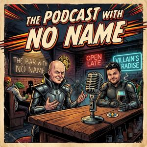The Podcast With No Name