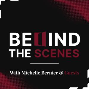 Behind the Scenes
