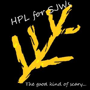 HPL for SJWs
