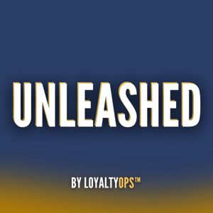 UNLEASHED By LoyaltyOps