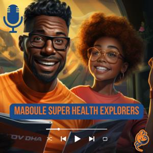 Maboule Super Health Explorers