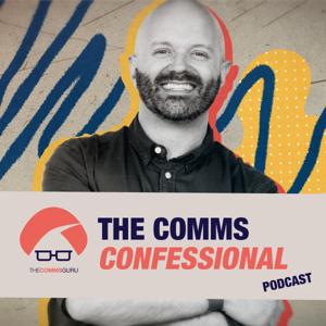 The Comms Guru | The Comms Confessional Podcast