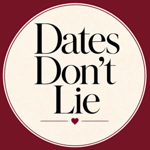 Dates Don't Lie