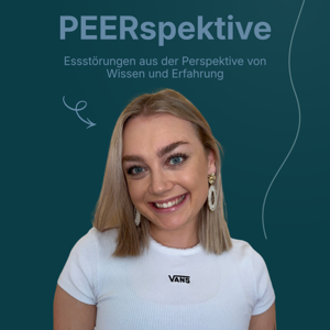 PEERspektive - Essstörungen aus der Perspektive von Wissen und Erfahrung