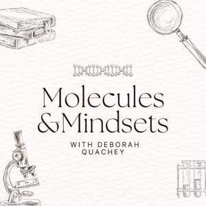 Molecules & Mindsets