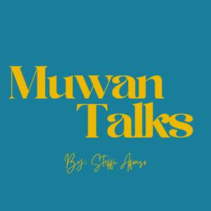 Muwan Talks