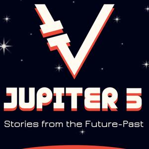 Jupiter 5: Stories from Future Past