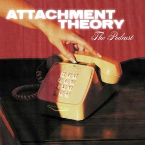Attachment Theory w/Aubrie Sellers: The Podcast