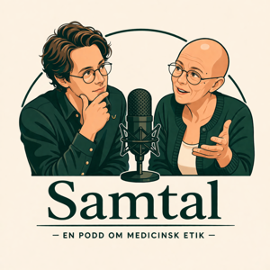 Samtal – en podd om medicinsk etik
