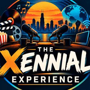 The Xennial Experience
