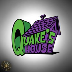 Quake's House