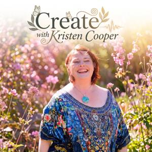The Create with Kristen Cooper Podcast