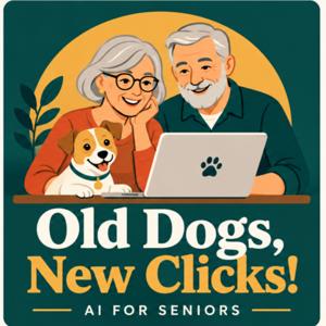 Old Dogs, New Clicks! - AI for Seniors