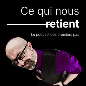 Ce qui nous retient