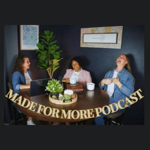 Made for More