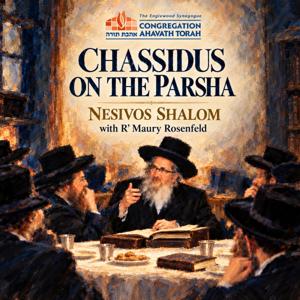 Nesivos Shalom on the Parsha