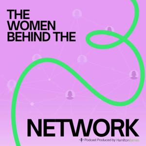 The Women Behind the Network