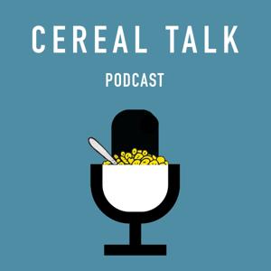 Cereal Talk Podcast