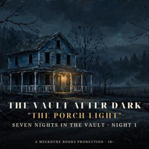 The Vault After Dark