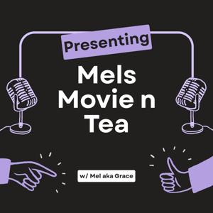 Mels Movie N Tea