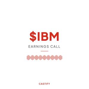 International Business Machines Corp Earnings Call Podcast ($IBM)