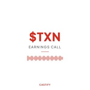 Texas Instruments Inc Earnings Call Podcast ($TXN)