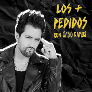 LOS MÁS PEDIDOS con Gabo Ramos
